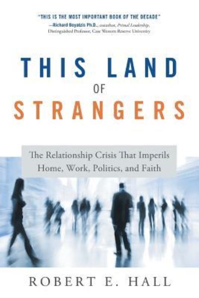 This Land of Strangers - Robert Hall - Książki - River Grove Books - 9781632992055 - 11 lipca 2018