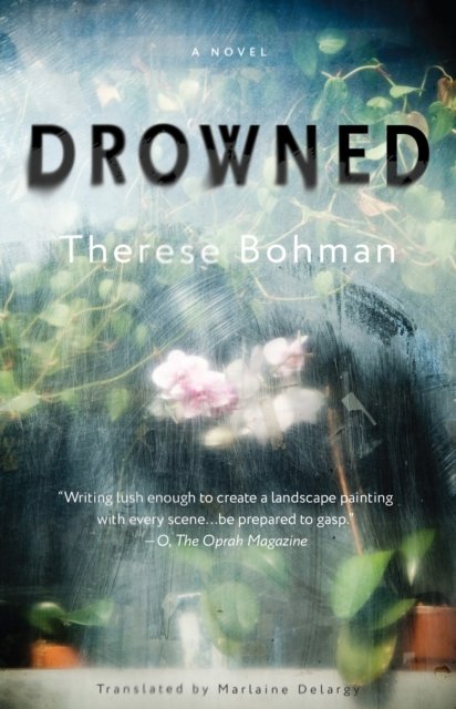 Cover for Therese Bohman · Drowned: A Novel (Paperback Bog) (2024)