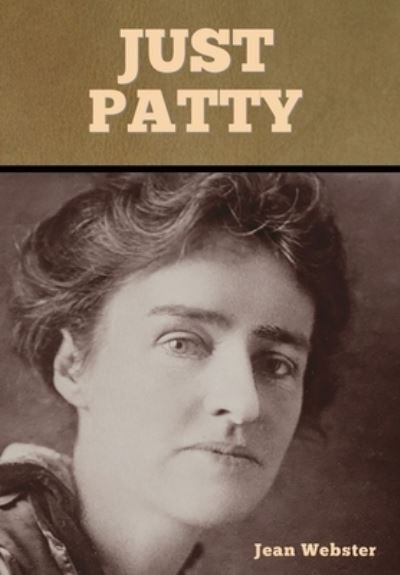 Cover for Jean Webster · Just Patty (Hardcover bog) (2022)