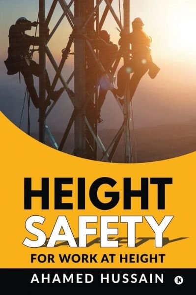 Height Safety - Ahamed Hussain - Books - Notion Press - 9781639047055 - June 23, 2021
