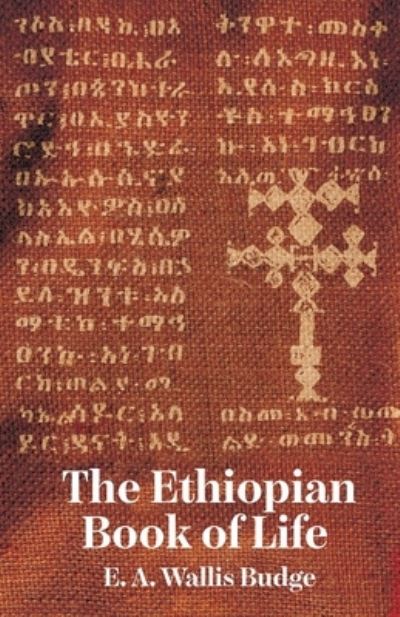 Cover for Ernest Alfred Wallis Budge · Ethiopian Book of Life (Book) (2022)