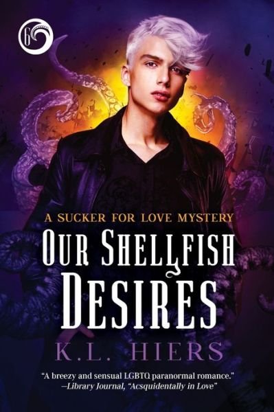 Cover for K L Hiers · Our Shellfish Desires (Paperback Book) (2022)
