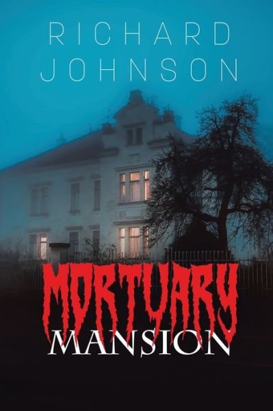 Cover for Richard Johnson · Mortuary Mansion (Bok) (2020)