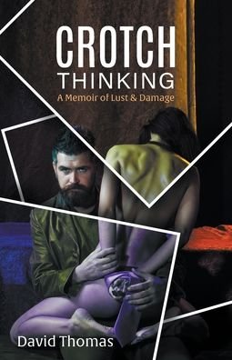 Cover for David Thomas · Crotch Thinking (Paperback Book) (2019)