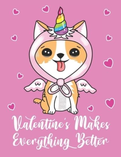 Cover for Puppy Creations · Valentine's Makes Everything Better (Paperback Book) (2019)