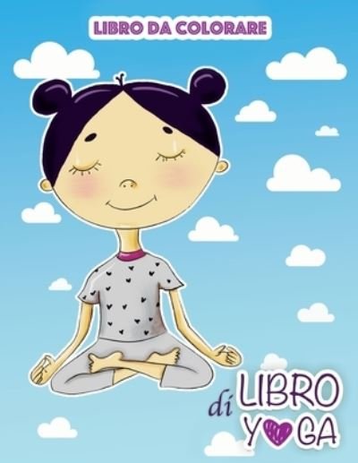 Libro di yoga - Holz Books - Livros - Independently Published - 9781654235055 - 2020