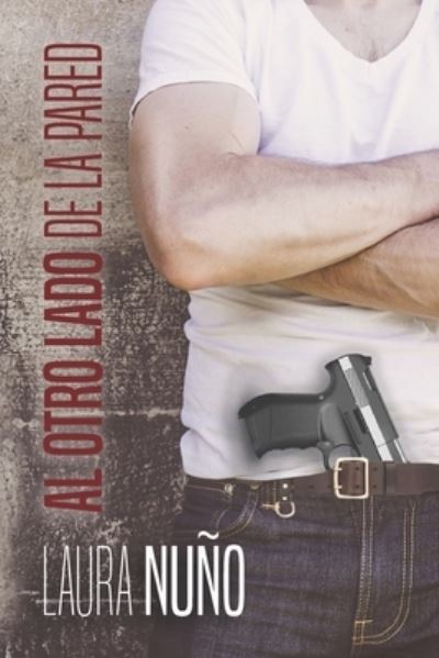 Al Otro Lado de la Pared - Amazon Digital Services LLC - KDP Print US - Books - Amazon Digital Services LLC - KDP Print - 9781658691055 - January 13, 2020