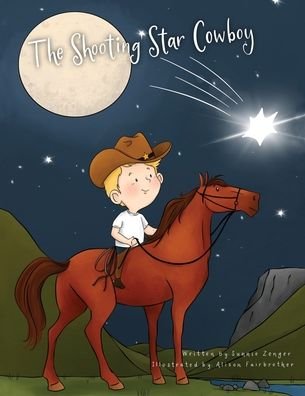 Cover for Sunnie Zenger · The Shooting Star Cowboy (Paperback Book) (2021)