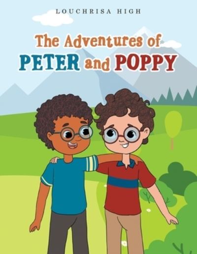 Cover for Louchrisa High · The Adventures of Peter and Poppy (Paperback Book) (2021)