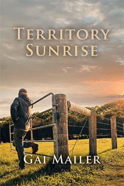 Cover for Gai Mailer · Territory Sunrise (Book) (2022)