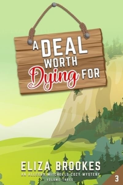 Cover for Eliza Brookes · A Deal Worth Dying For (Paperback Bog) (2019)