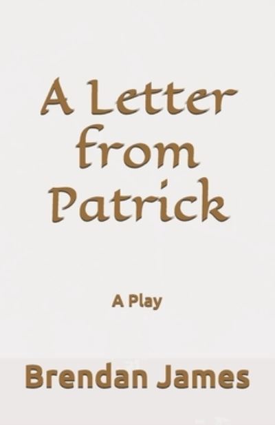 Cover for Brendan James · A Letter from Patrick (Paperback Book) (2019)