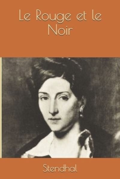 Cover for Stendhal Stendhal · Le Rouge et le Noir (Paperback Book) (2019)