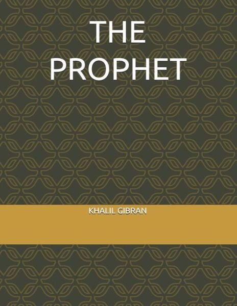 Cover for Khalil Gibran · The Prophet by Khalil Gibran (Paperback Bog) (2019)