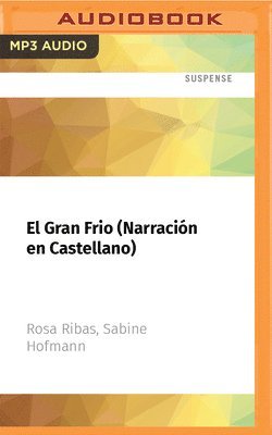 Cover for Rosa Ribas · El Gran Frio (Narracion En Castellano) (CD) (2021)