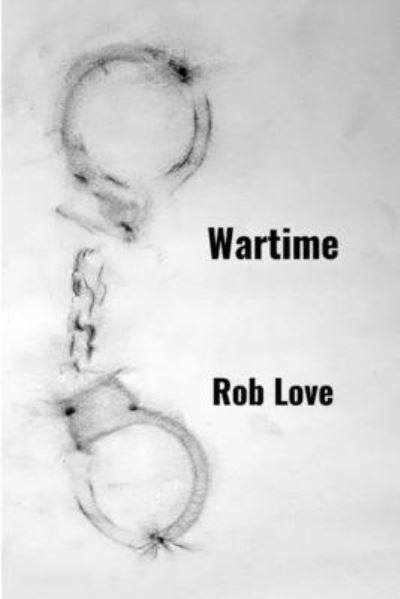 Rob Love · Wartime (Paperback Book) (2020)