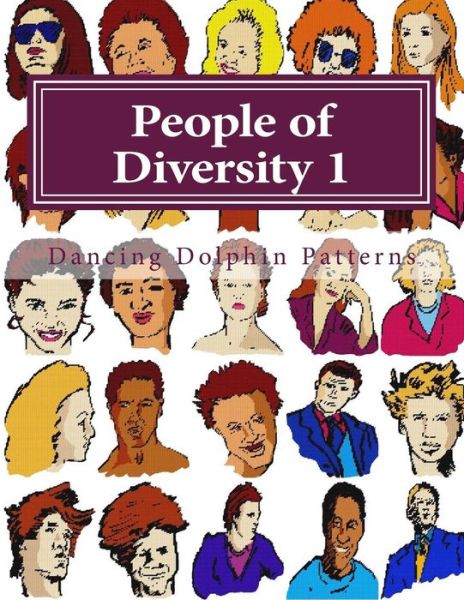 People of Diversity 1 - Dancing Dolphin Patterns - Livres - Createspace Independent Publishing Platf - 9781726477055 - 1 septembre 2018