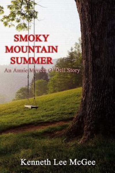 Cover for Kenneth Lee McGee · Smoky Mountain Summer (Paperback Book) (2018)