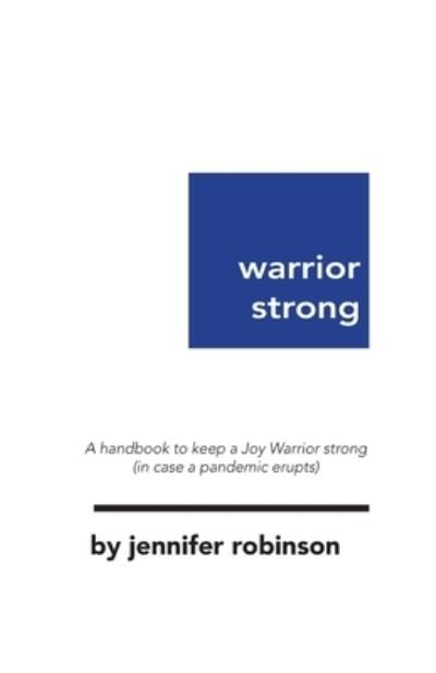 Cover for Jennifer Robinson · Warrior Strong (Taschenbuch) (2021)