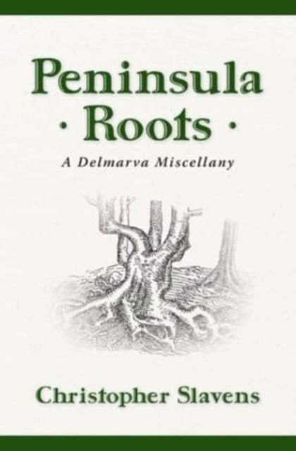 Cover for Christopher Slavens · Peninsula Roots (Paperback Book) (2022)