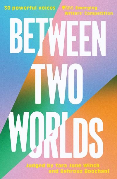 Cover for SBS Emerging Writers' Competition · Between Two Worlds (Paperback Book) (2022)