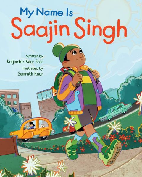 Cover for Kuljinder Kaur Brar · My Name is Saajin Singh (Hardcover Book) (2022)