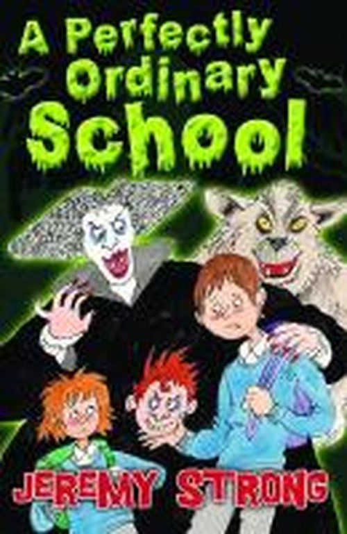 Cover for Jeremy Strong · A Perfectly Ordinary School (Paperback Book) (2014)