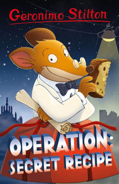 Cover for Geronimo Stilton · Geronimo Stilton: Operation: Secret Recipe - Geronimo Stilton - Series 4 (Paperback Book) (2021)