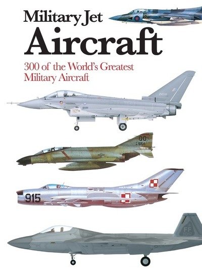 Cover for Michael Sharpe · Military Jet Aircraft: 300 of the World's Greatest Military Jet Aircraft - Mini Encyclopedia (Pocketbok) (2021)