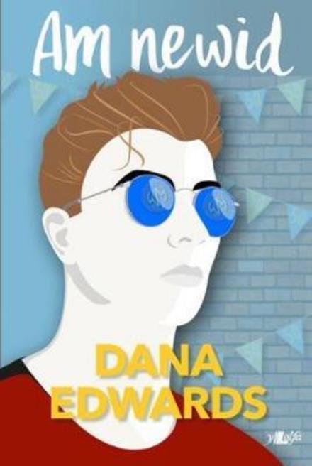 Cover for Dana Edwards · Am Newid (Pocketbok) (2017)