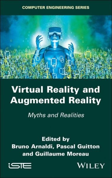Cover for B Arnaldi · Virtual Reality and Augmented Reality: Myths and Realities (Hardcover Book) (2018)