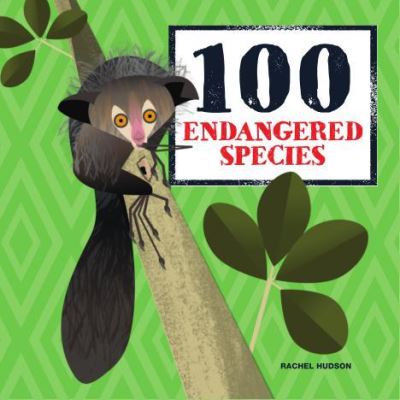 Cover for Rachel Hudson · 100 Endangered Species (Hardcover Book) (2021)