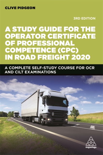 Cover for Clive Pidgeon · Study Guide for the Operator Certificate of Professional Competence  in Road Freight 2020 (Bog) (2020)