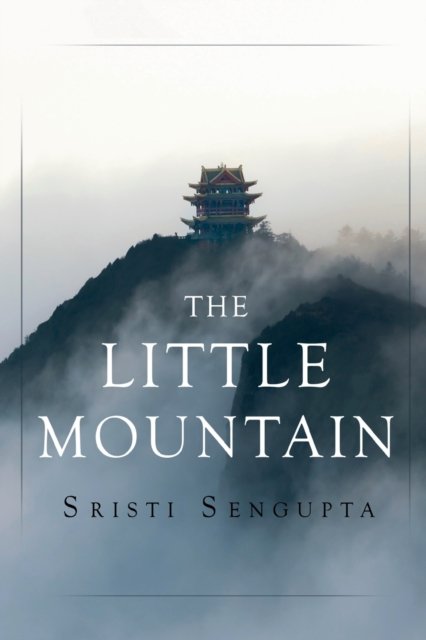 Sristi Sengupta · The Little Mountain (Pocketbok) (2022)