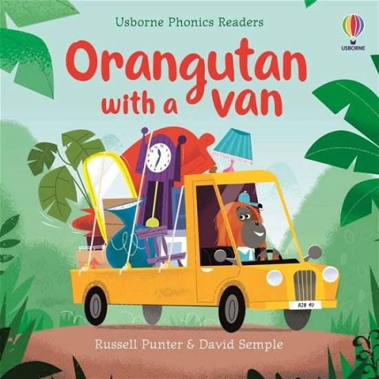 Orangutan with a van - Phonics Readers - Russell Punter - Böcker - Usborne Publishing Ltd - 9781805312055 - 12 oktober 2023
