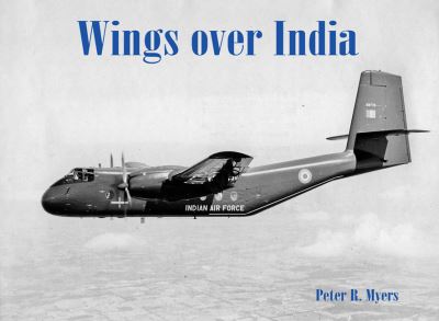 Cover for Peter R. Myers · Wings over India (Paperback Book) (2021)