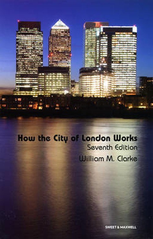 Cover for William M Clarke · How the City of London Works (Paperback Book) (2008)