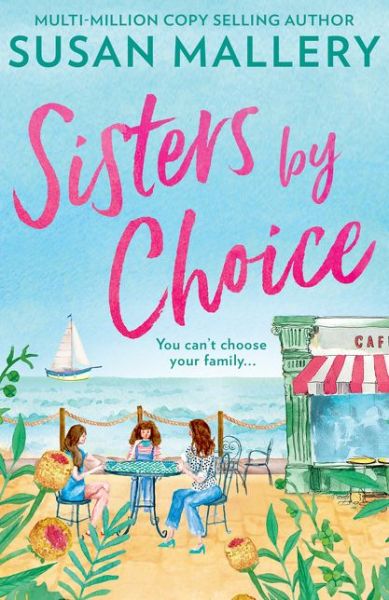 Sisters By Choice - Susan Mallery - Books - HarperCollins Publishers - 9781848458055 - February 20, 2020