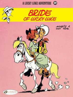 Lucky Luke 59 - Bride of Lucky Luke - Morris & Vidal, Guy - Livros - Cinebook Ltd - 9781849183055 - 28 de julho de 2016