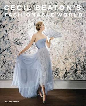 Cover for Cecil Beaton's Fashionable World (Hardcover Book) (2025)