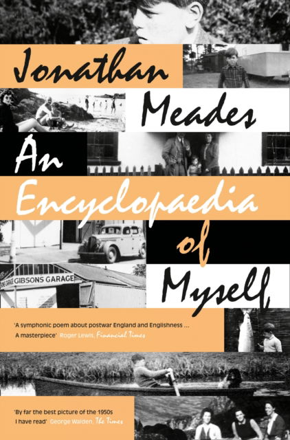 Cover for Jonathan Meades · An Encyclopaedia of Myself (Paperback Book) (2015)