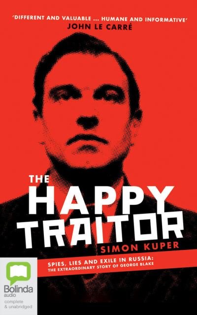 Cover for Simon Kuper · The Happy Traitor (CD) (2021)