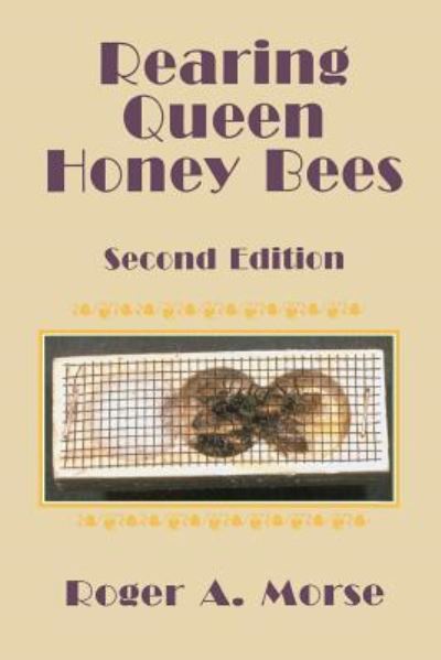 Cover for Roger A Morse · Rearing Queen Honey Bees (Paperback Book) (2013)