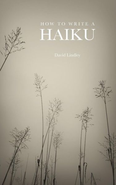 Cover for David Lindley · How to Write a Haiku (Paperback Bog) (2017)