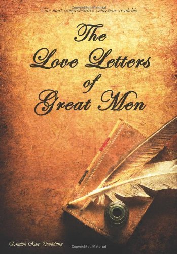 Cover for Prince Albert · The Love Letters of Great Men - the Most Comprehensive Collection Available (Hardcover bog) (2011)