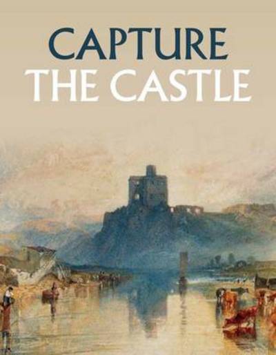 Cover for Sam Smiles · Capture the Castle (Hardcover Book) (2017)