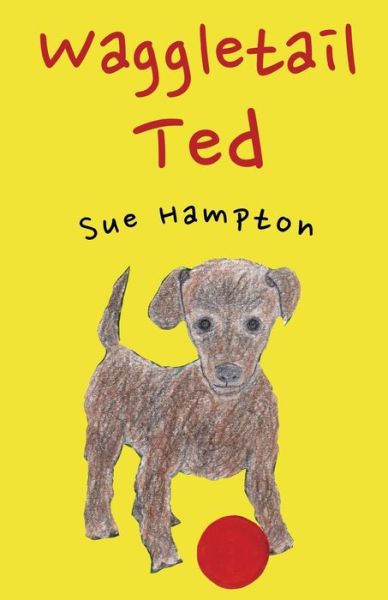 Cover for Sue Hampton · Waggletail Ted (Paperback Book) (2019)