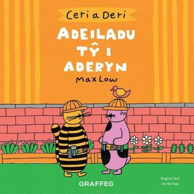 Cover for Max Low · Ceri a Deri – Adeiladu Ty i Aderyn (Paperback Book) (2021)