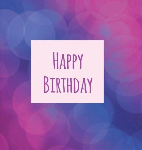 Cover for Lollys Publishing · Birthday Party Guest Book (Girl), Happy Birthday Guest Book, Keepsake Birthday Gift, Wishes, Gift Log, Comments and Memories. (Hardcover Book) (2018)