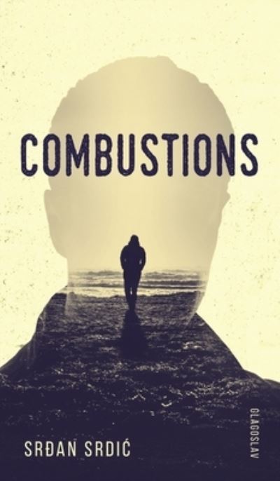 Cover for Sr&amp;#273; an Srdic · Combustions (Book) (2023)